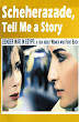 Scheherazade, Tell Me a Story (2009)
