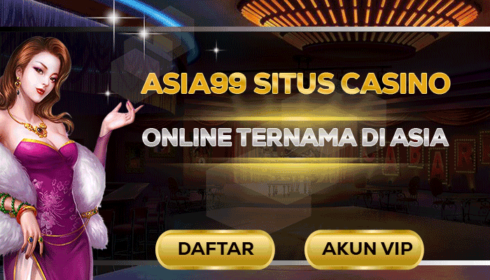 Asia99 >> Situs Live Casino Online Terpercaya